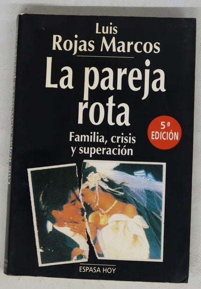 La pareja rota familia, crisis y superación