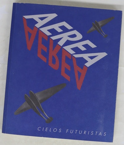 Aérea cielos futuristas, 3 de marzo-24 de abril, 2005