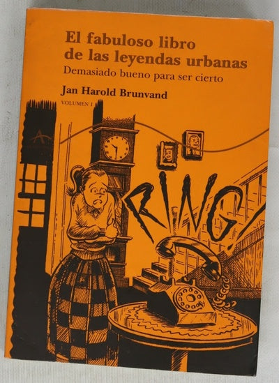 El fabuloso libro de las leyendas urbanas demasiado bueno para ser cierto
