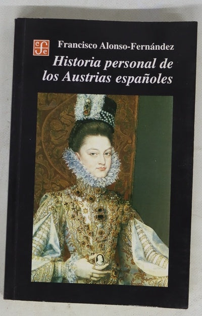 Historia personal de los Austrias españoles