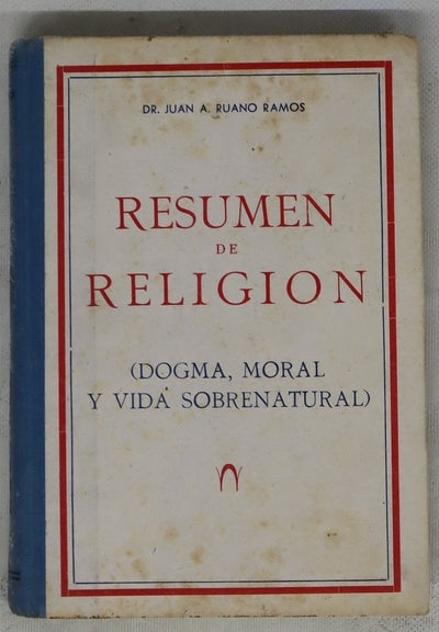 Resumen de religión (Dpgma, Moral y Vida Sobrenatural)