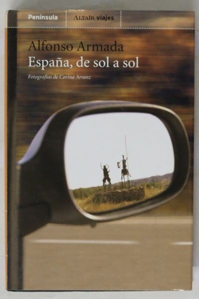 España, de sol a sol cuaderno de estío : viaje de cincuenta y un días por la Península Ibérica el verano de 2000
