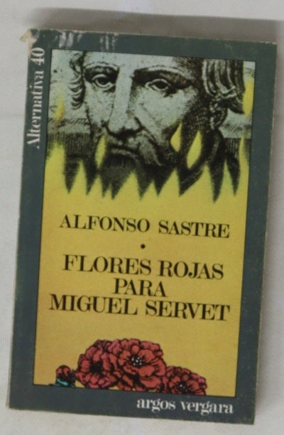 Flores rojas para Miguel Servet