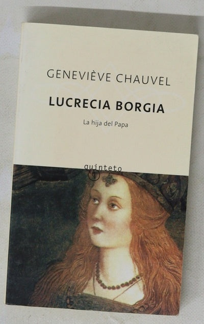 Lucrecia Borgia la hija del Papa