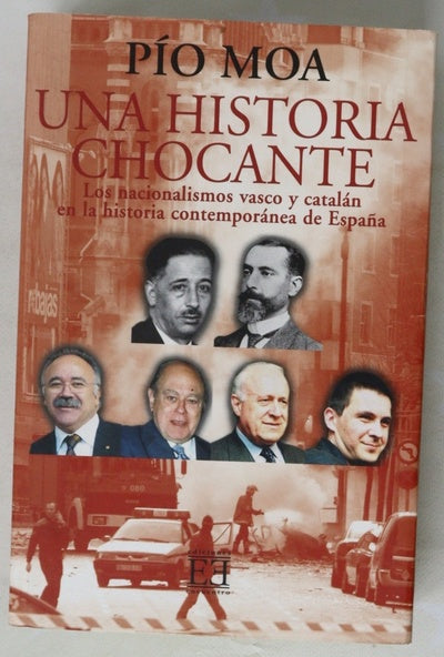 Una historia chocante los nacionalismos catalán y vasco en la historia contemporánea de España
