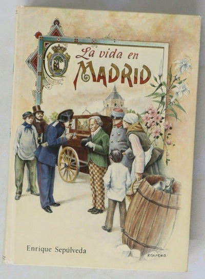 La vida en Madrid