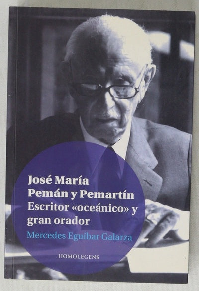 José María Pemán y Pemartín, escritor "oceánico" y gran orador