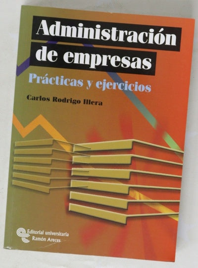 Administración de empresas prácticas y ejercicios