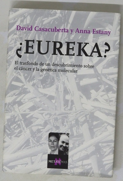 ¿Eureka? el transfondo de un descubrimiento sobre el cáncer y la genética molecular