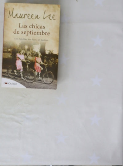 Las chicas de septiembre dos familias, dos hijas, un destino