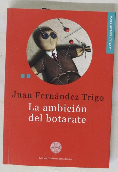 La ambición del botarate