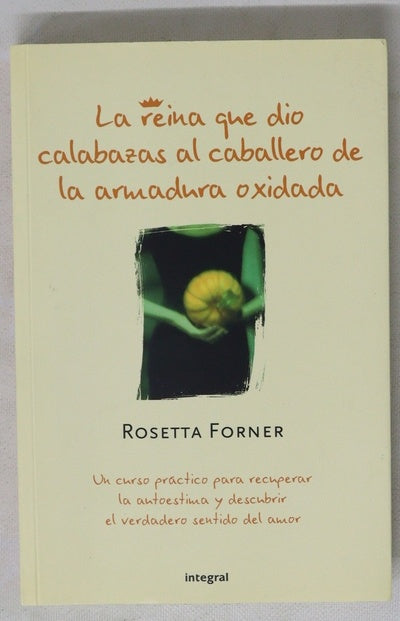 La reina que dio calabazas al caballero de la armadura oxidada