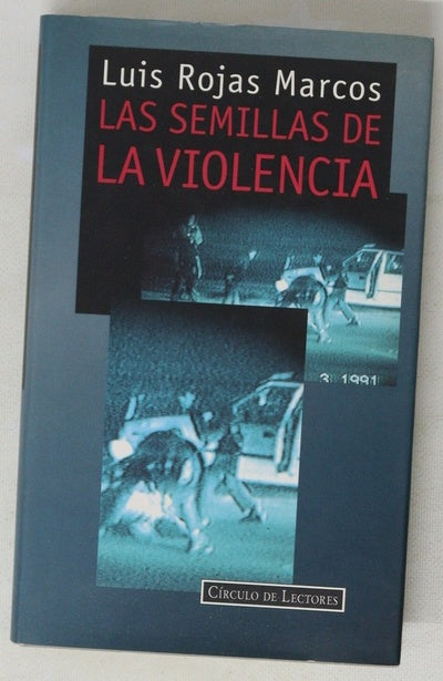 Las semillas de la violencia