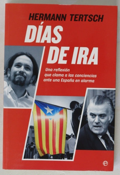 Días de ira : una reflexión que clama a las conciencias ante una España en alarma