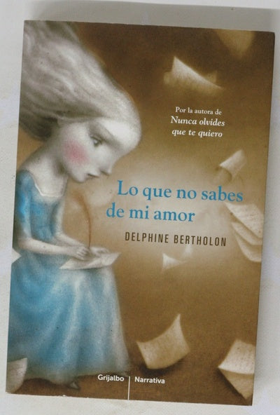 Lo que no sabes de mi amor