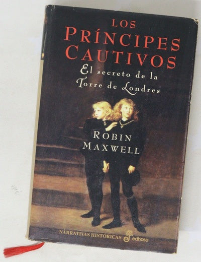Los príncipes cautivos el secreto de la Torre de Londres