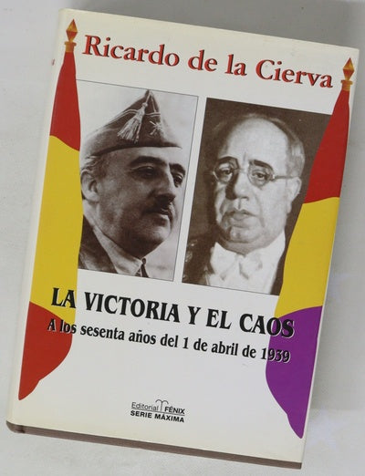La victoria y el caos a los sesenta años del 1 de abril de 1939