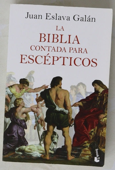 La Biblia contada para escépticos