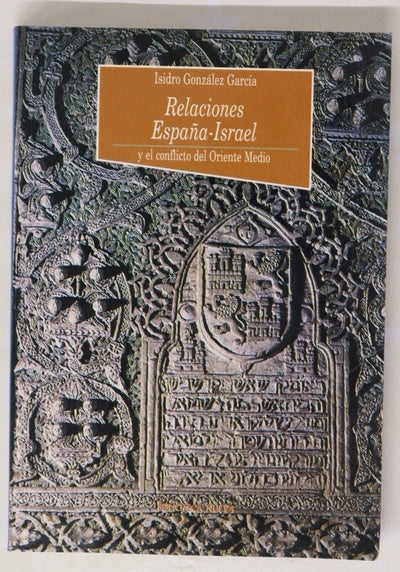 Relaciones España-Israel y el conflicto del Oriente Medio