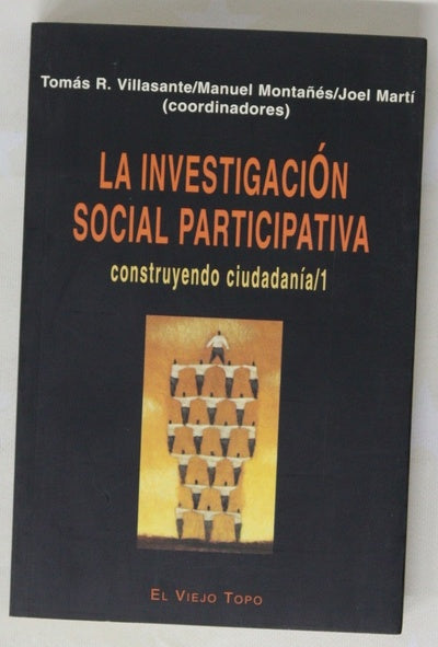 La investigación social participativa construyendo ciudadanía