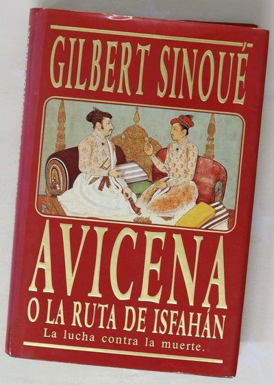 Avicena o La ruta de Isfahán