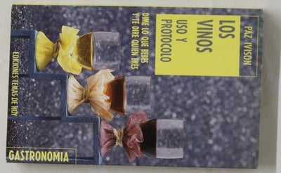 Los vinos, uso y protocolo dime lo que bebes y te diré quién eres