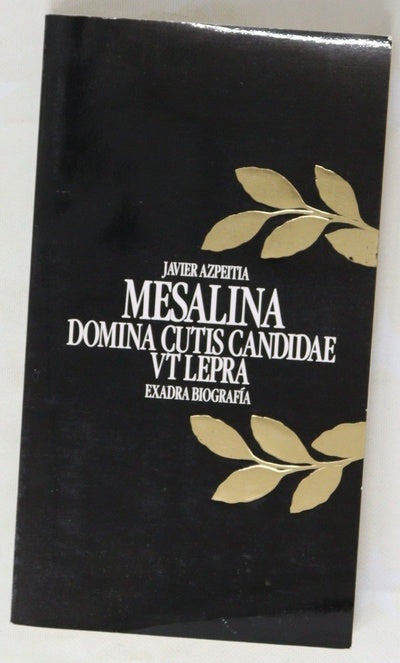 Mesalina domina cutis candidae vt lepra