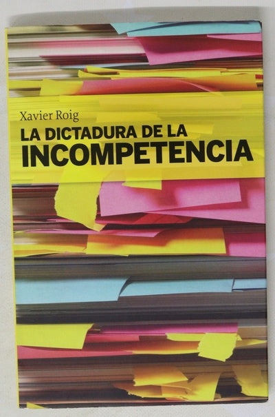 La dictadura de la incompetencia