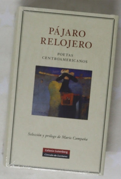 Pájaro relojero poetas centroamericanos