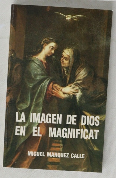 La imagen de Dios en el "Magnificat"