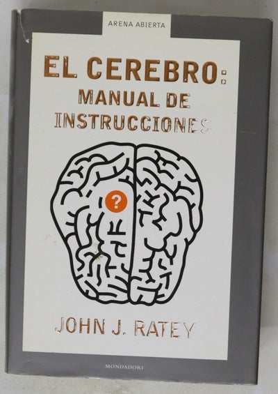 El cerebro, manual de instrucciones