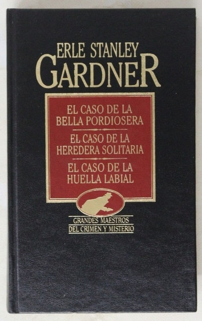 El caso de la bella pordiosera El caso de la heredera solitaria ; El caso de la huella labial