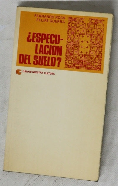 ¿Especulación del suelo? notas para una política del suelo urbano
