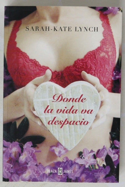 Donde la vida va despacio