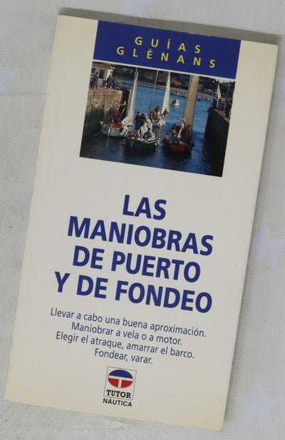 Las maniobras de puerto y de fondeo