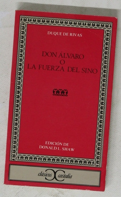 Don Álvaro o La fuerza del sino
