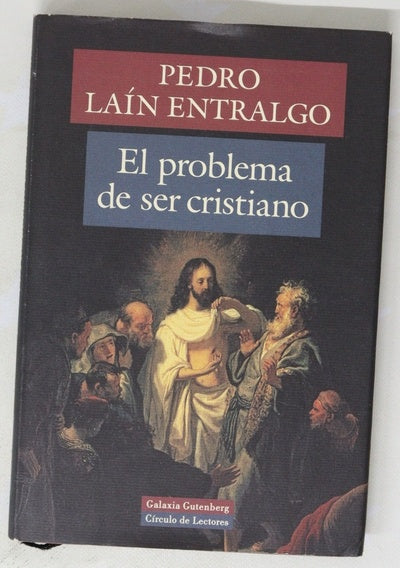 El problema de ser cristiano