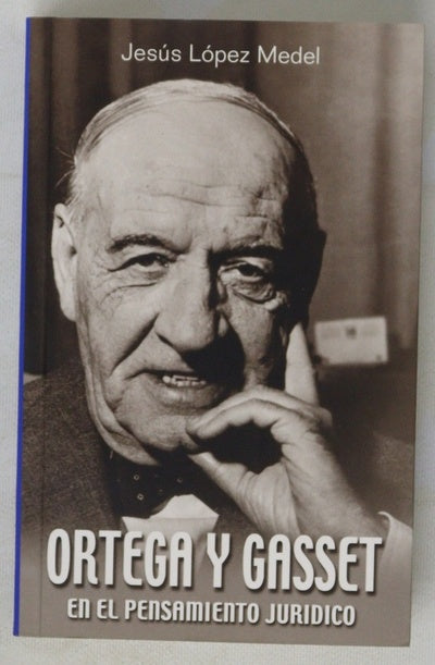 Ortega y Gasset en el pensamiento jurídico