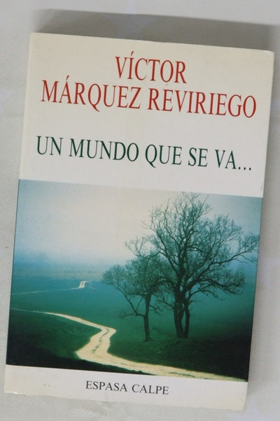 Un mundo que se va--