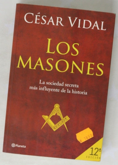 Los masones la sociedad secreta más influyente de la historia