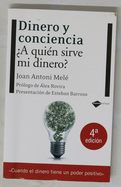 Dinero y conciencia ¿a quién sirve mi dinero?