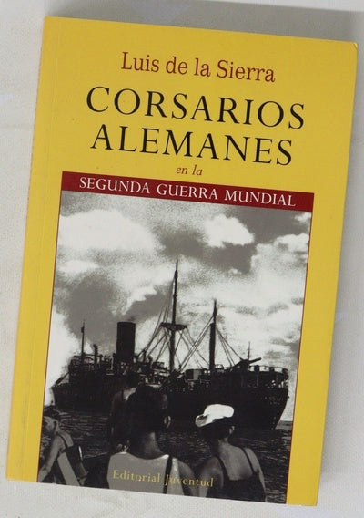 Corsarios alemanes en la Segunda Guerra Mundial