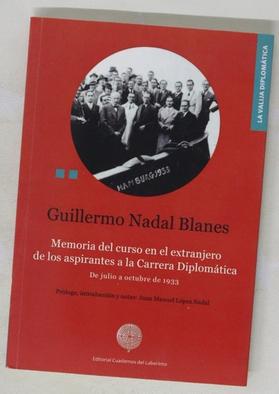Memoria del curso en el extranjero de los aspirantes a la carrera diplomática : de julio a octubre de 1933