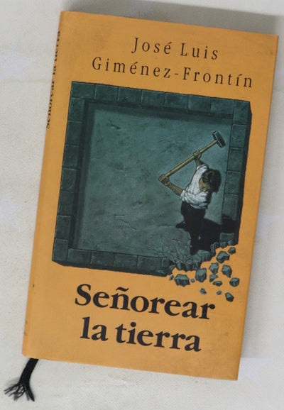 Señorear la tierra