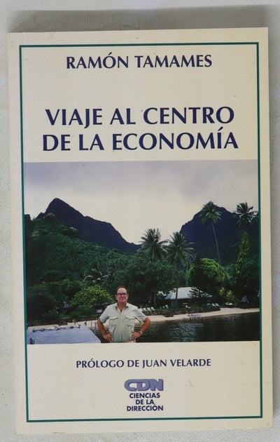 Viaje al centro de la economía