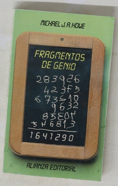 Fragmentos de genio : las extrañas hazañas de los idiotas sabios