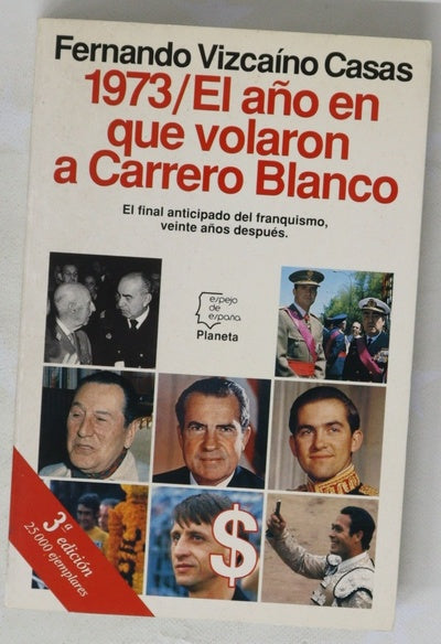 1973, el año en que volaron a Carrero Blanco