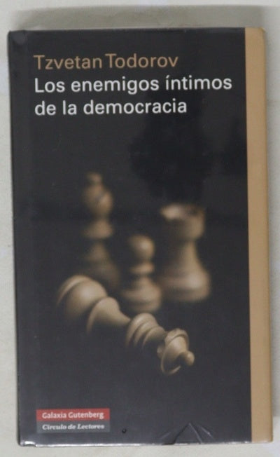 Los enemigos íntimos de la democracia