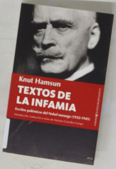 Textos de la infamia : escritos polémicos (1932-1945)