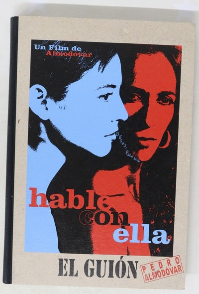 Hable con ella un guión de Pedro Almodovar